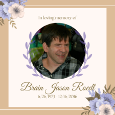 In Memory of Brain Jason Roedl