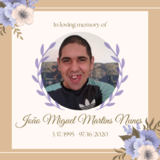 In Loving Memory of João Miguel Martins Nunes